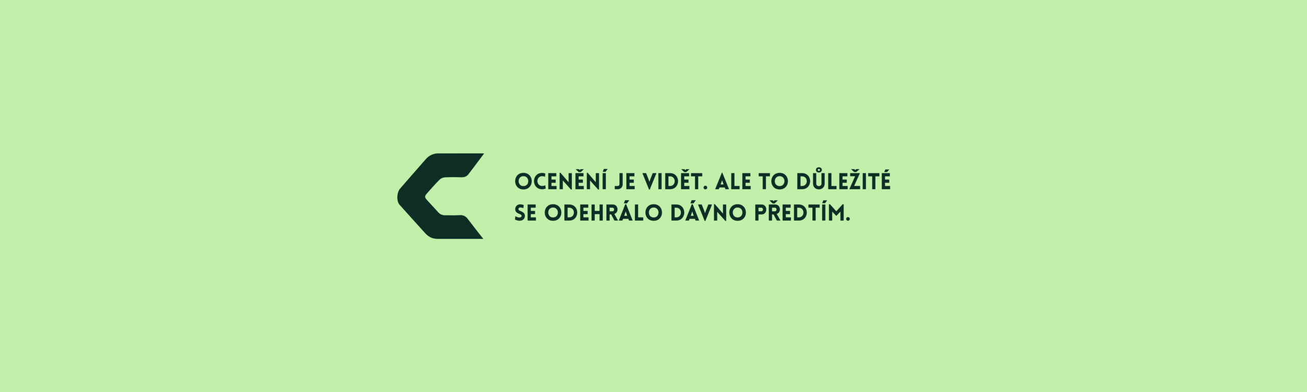 Ocenění je vidět. Ale to důležité se odehrálo dávno předtím.